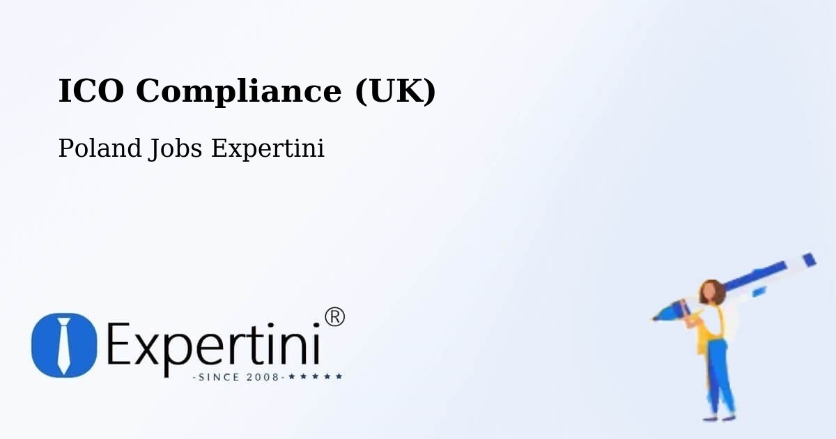 UK Data Protection & ICO Compliance – Kodeń - Poland Jobs Expertini