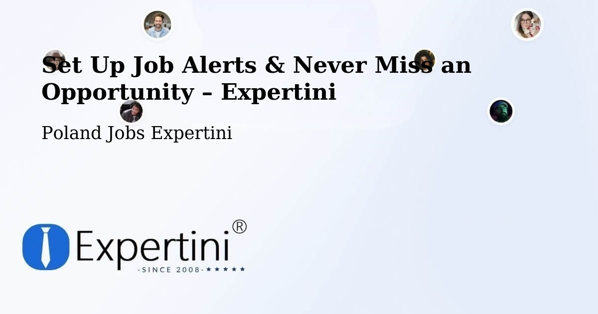 Job Alerts Guide – Get Notified About New Jobs in Kodeń - Kodeń, Poland Jobs Expertini