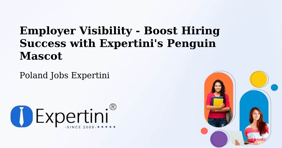 Employer Visibility Strategy – Kodeń - Poland Jobs Expertini