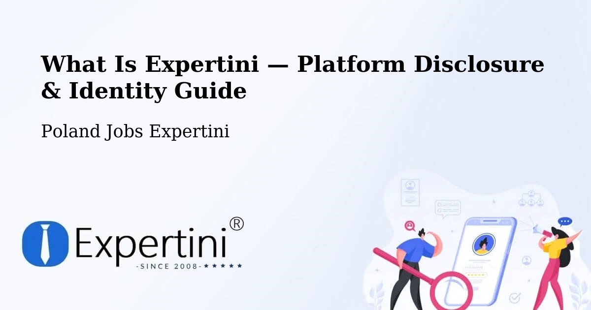 What Is Expertini — Platform Disclosure & Identity Guide – Kodeń